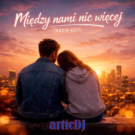 Między nami nic więcej (Radio Edit) cover art