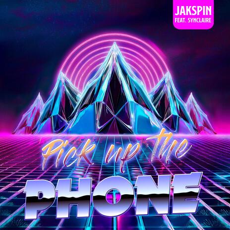 Pick Up The Phone ft. SynClaire cover art