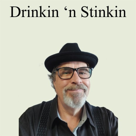 Drinkin 'n Stinkin cover art