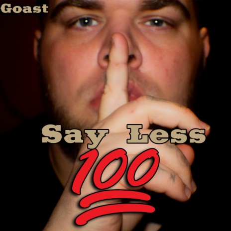 Say Less 100 cover art