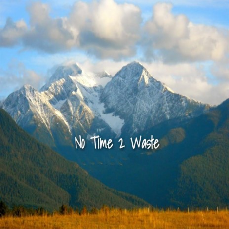 No Time to Waste (feat. Yvng Vin) cover art