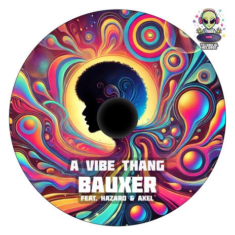 A Vibe Thang ft. Hazard & Axel cover art