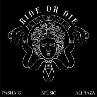 Ride or Die ft. Afusic & Ali Raza cover art