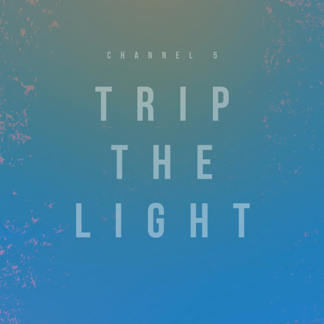 Trip The Light cover art