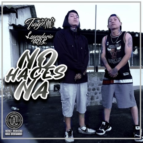 No Haces Na (feat. Legendario UBK) cover art