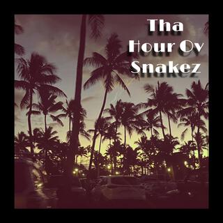 Tha Hour Ov Snakez cover art