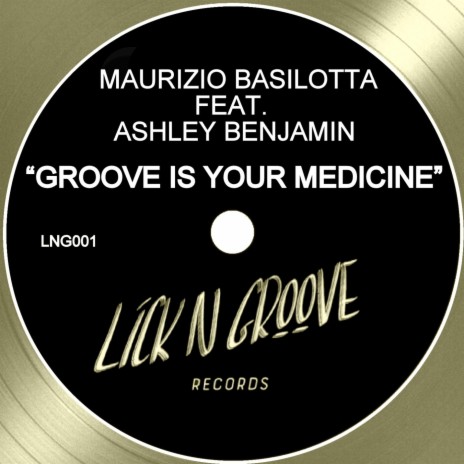 Groove Is Your Medicine (feat. Ashley Benjamin) (Radio Edit) cover art