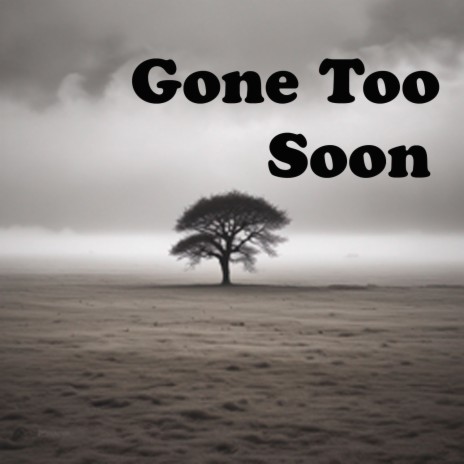 Gone Too Soon ft. Brian Blud cover art
