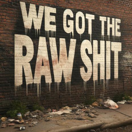 We Got the Raw Shit (feat. Call'em Bini & Mac Modem) cover art