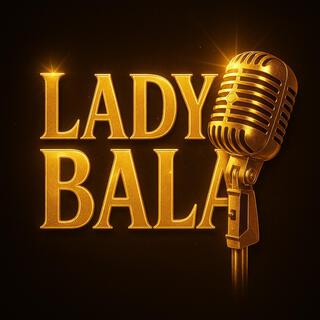 Lady Bala