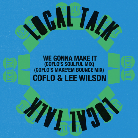 We Gonna Make It (Coflo's Make Em Bounce Mix) ft. Lee Wilson cover art