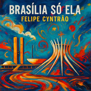 Brasília só ela