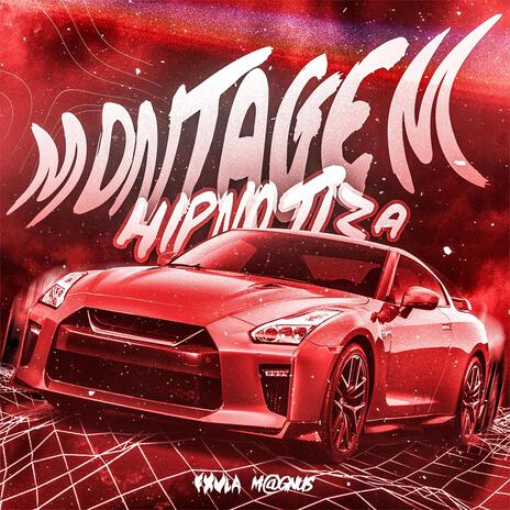 MONTAGEM HIPNOTIZA (Sped Up) ft. M@gnus cover art