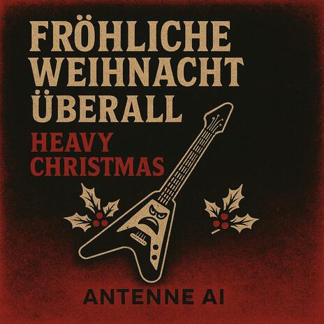 Fröhliche Weihnacht überall (Heavy Christmas) cover art
