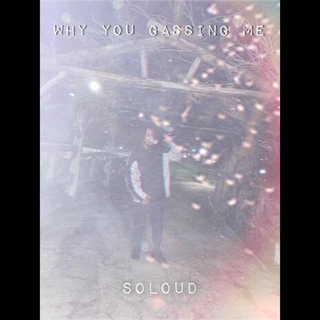 Why You Gassing Me cover art
