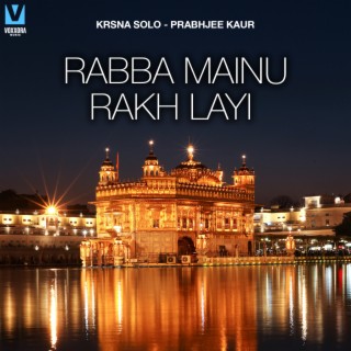 Rabba Mainu Rakh Layi ft. Krsna Solo cover art