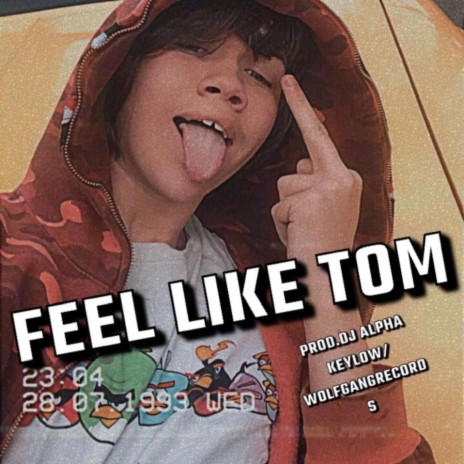 Feel Like Tom cover art