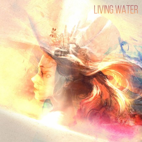 Living water ft. Natalie Lain & Key-G cover art