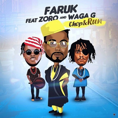 Chop & Run ft. Zoro & Waga G