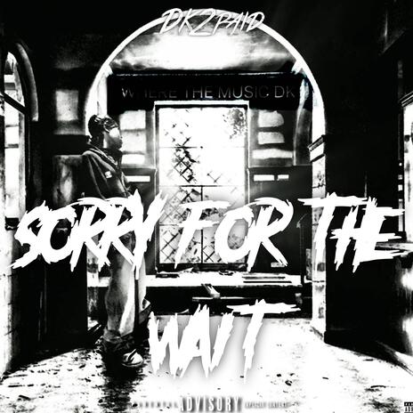 Sorry For The Wait cover art