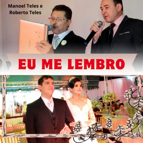 Eu Me Lembro ft. Roberto Teles cover art