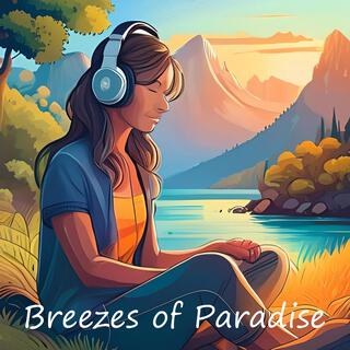 Breezes of Paradise (Relaxing)