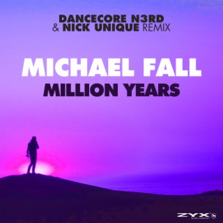 Million Years (Dancecore N3rd & Nick Unique Extended Remix) ft. Dancecore N3rd & Nick Unique cover art
