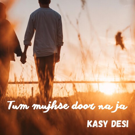 Tum mujhse door na ja cover art