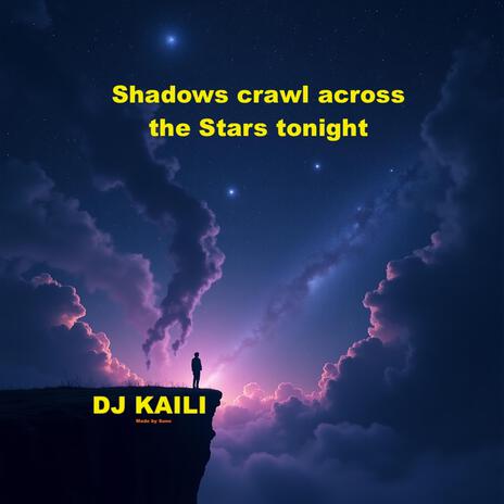 Shadows crawl across the stars tonight cover art
