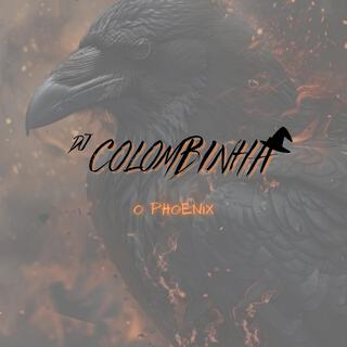 COLOMBINHA O PHOENIX