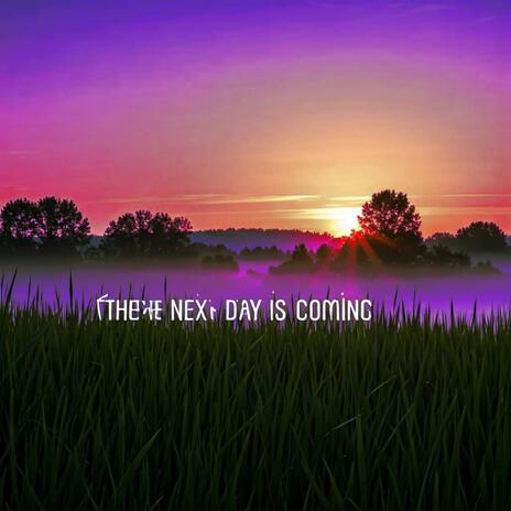 The next day is coming cover art