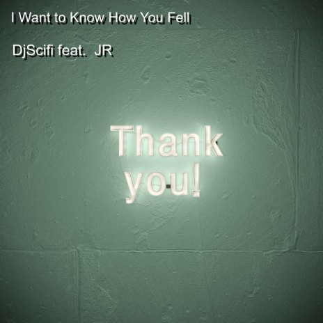 I Want to Know How You Fell (Dance Vocal Mix) ft. Jr cover art