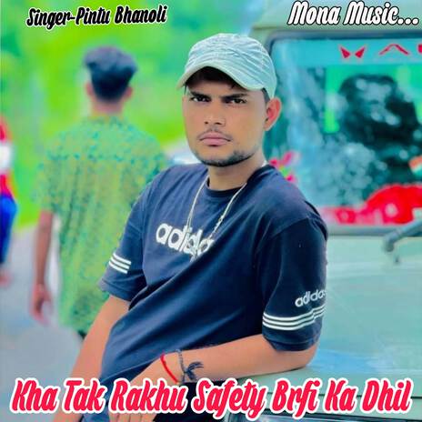 Kha Tak Rakhu Safety Brfi Ka Dhil cover art