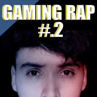 GAMING RAP #2