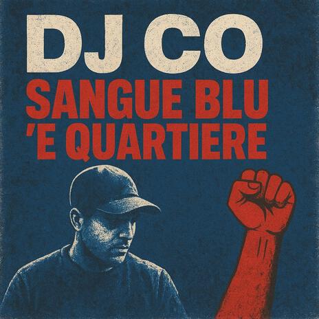 Dj Co - Sangue Blu ‘e Quartiere cover art