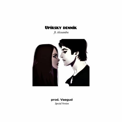 Upírsky denník (Special Version) ft. Alexandra