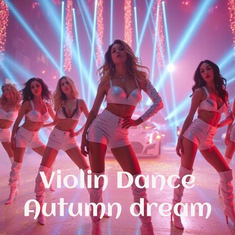 Violin Dance – Autumn dream cover art