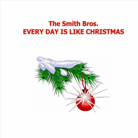 Every Day is Like Christmas cover art