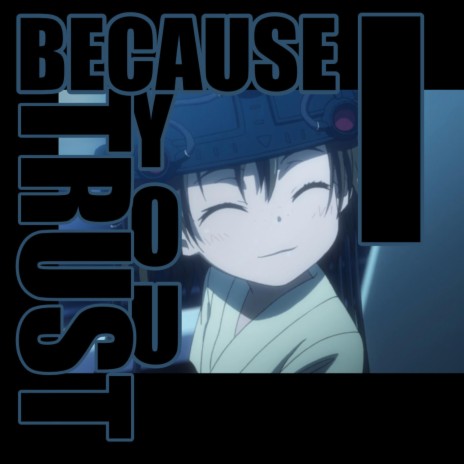 Because I Trust You cover art