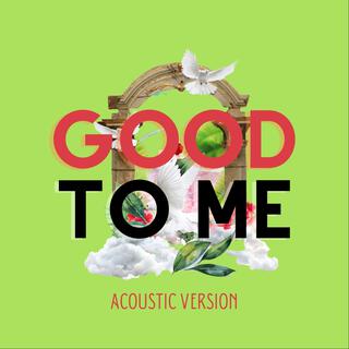 Good To Me (Acoustic) cover art