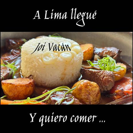 A Lima llegue y quiero comer cover art