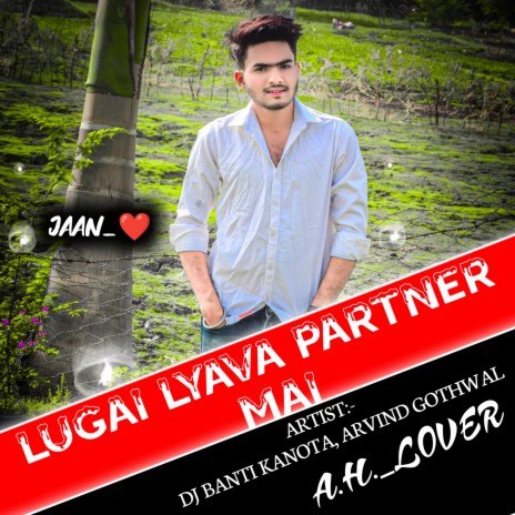 Lugai Lyava Partner Mai (RAJASTHANI) ft. Arvind Gothwal cover art