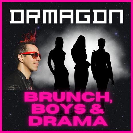 Brunch, Boys & Drama cover art