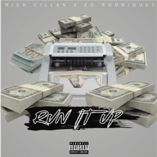 RUN IT UP ft. RICH VILLAN cover art