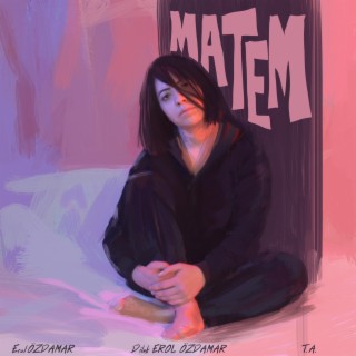 Matem ft. Dilek Erol Özdamar & T.A cover art