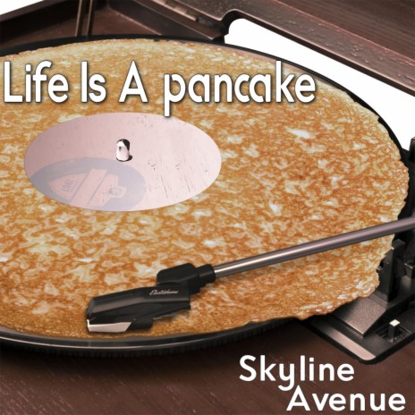 Life Is a Pancake cover art