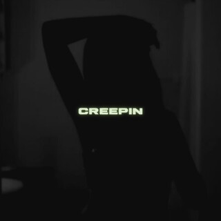 CREEPIN ft. Tmar cover art