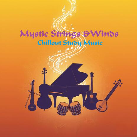 Mystic Strings & Winds (Chillout Study Music) cover art