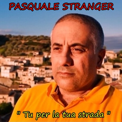 Tu per la tua strada cover art