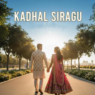 Kadhal Siragu